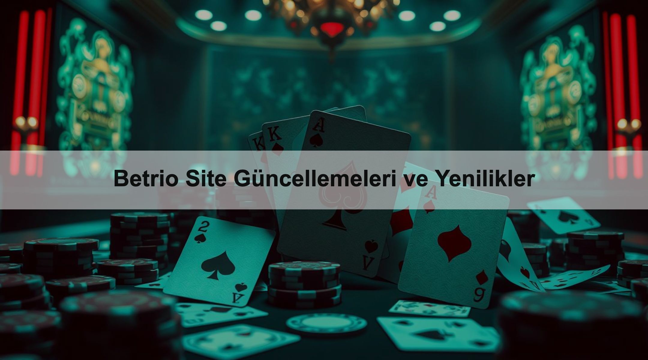 Betrio Site Güncellemeleri ve Yenilikler